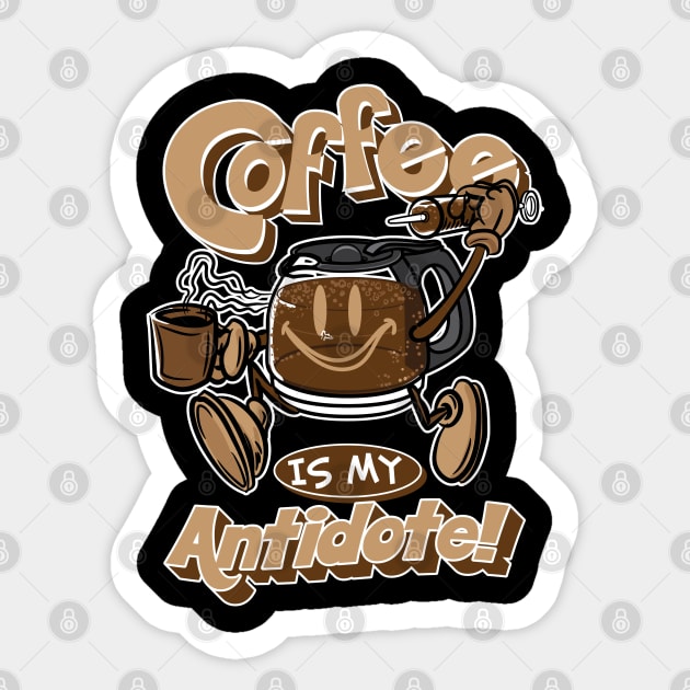 Coffee is my Antidote with Syringe of Coffee Sticker by eShirtLabs